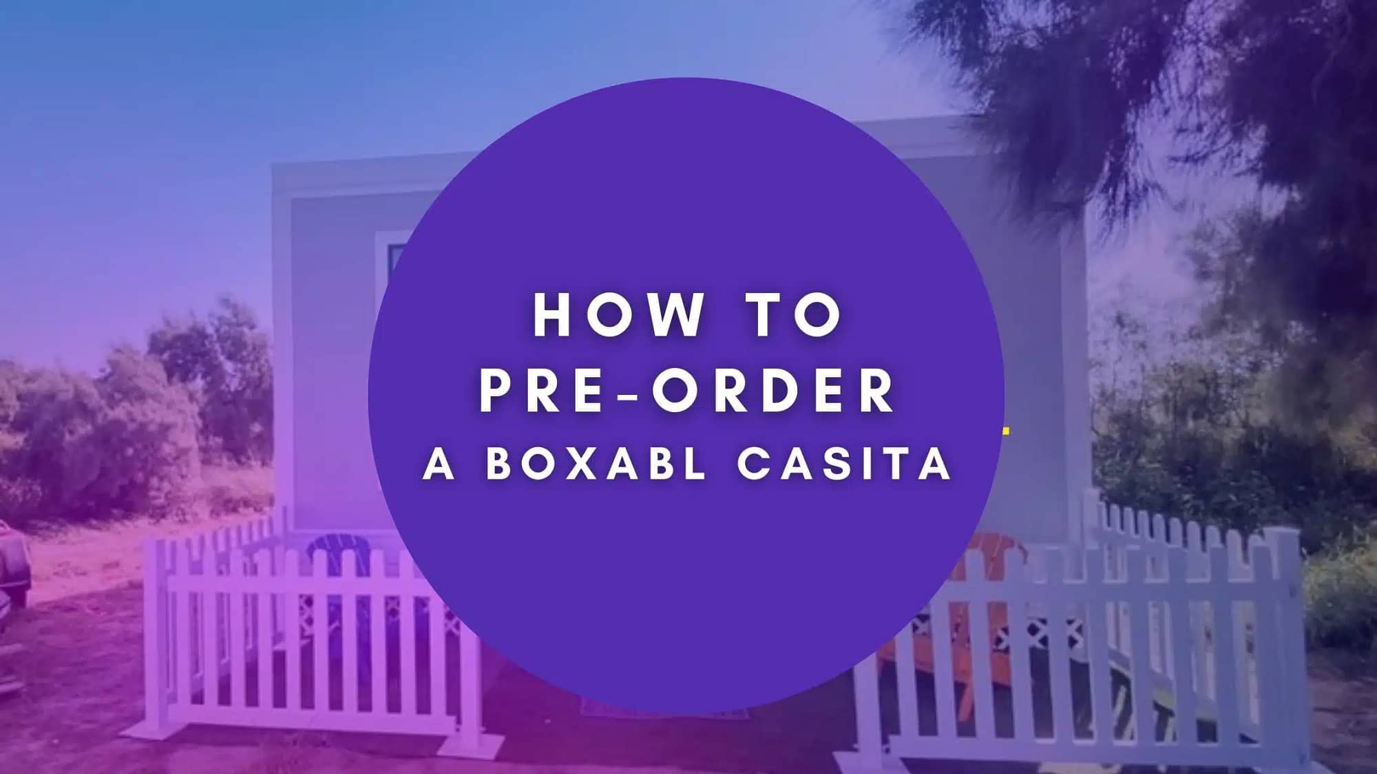 How to pre order a boxabl home casita